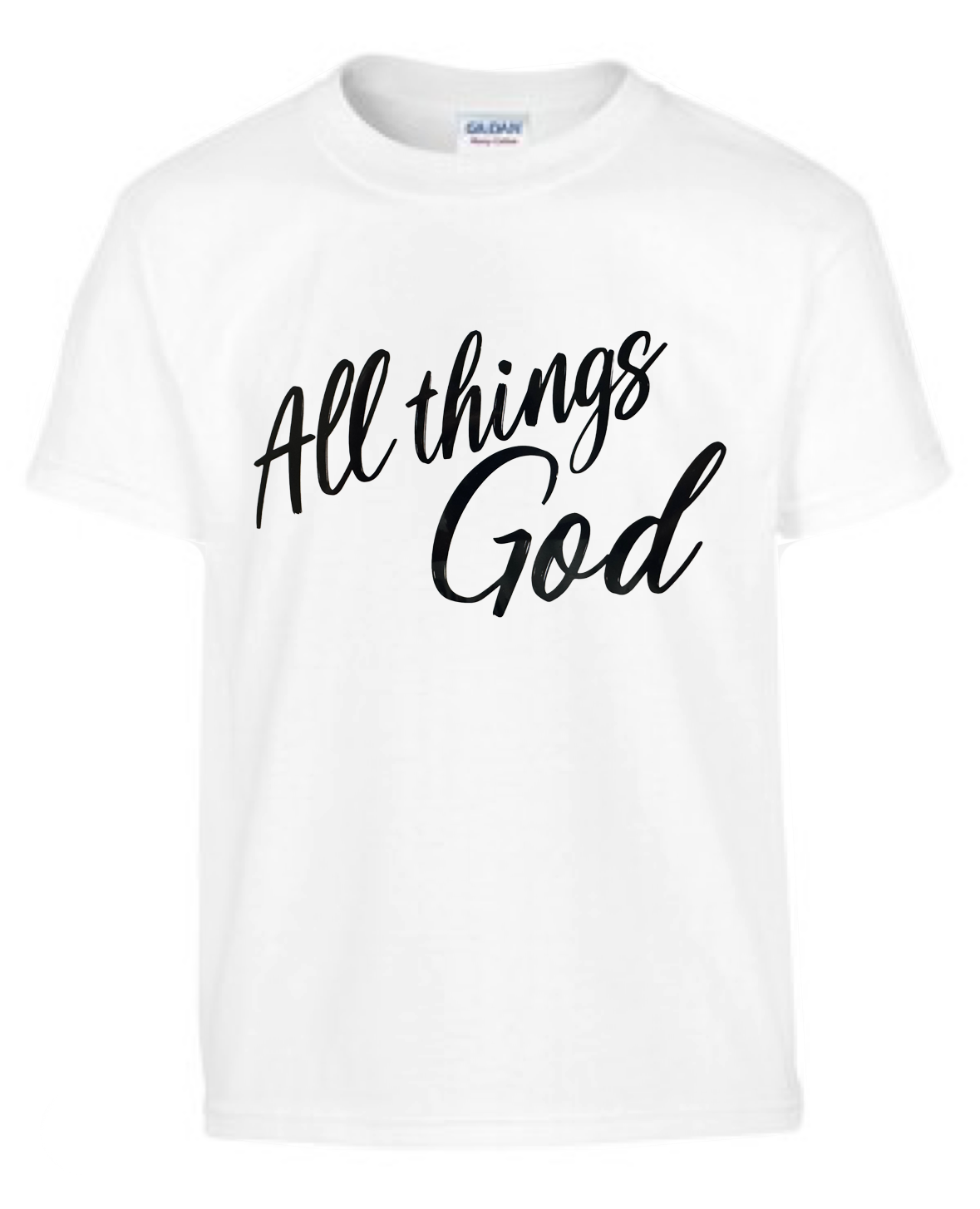 All Things God T-Shirt