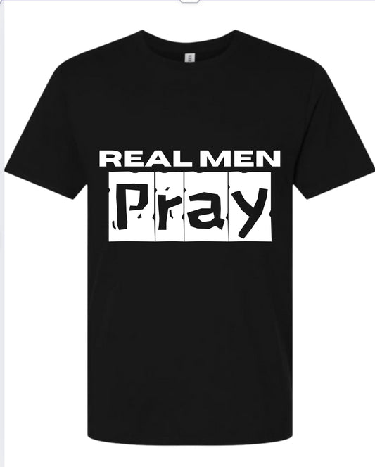 Real Men Pray Tee