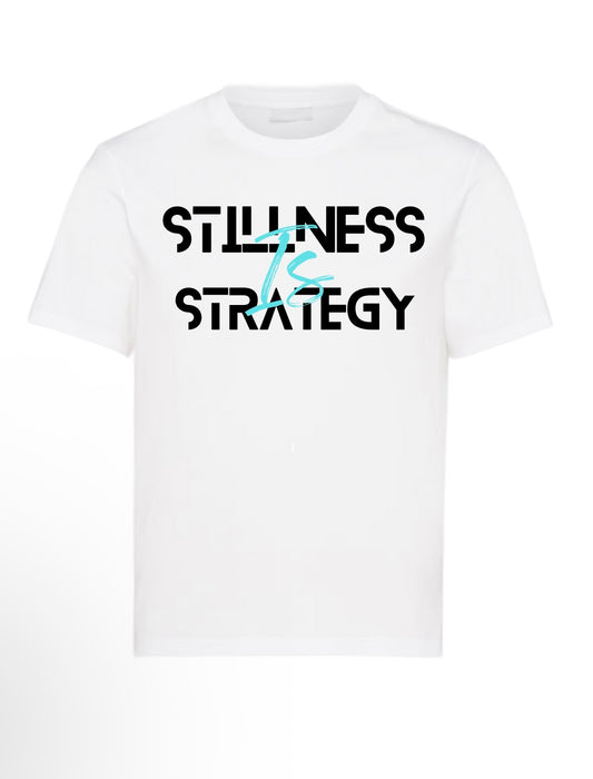 Stillness is Strategy